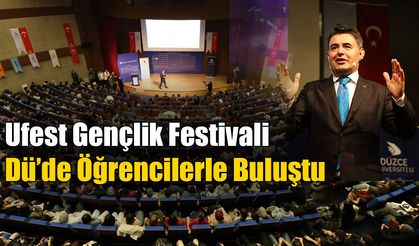 BAKAN YARDIMCISI BOYRAZ UFEST GENÇLİK FESTİVALİNDE DÜZCE ÜNİVERSİTESİ’NE KONUK OLDU