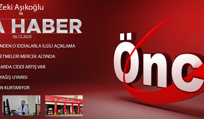 6 ARALIK 2025 ÖNCÜ ANA HABER