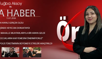 13 OCAK 2025 ÖNCÜ ANA HABER