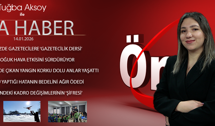 14 OCAK 2026 ÖNCÜ ANA HABER