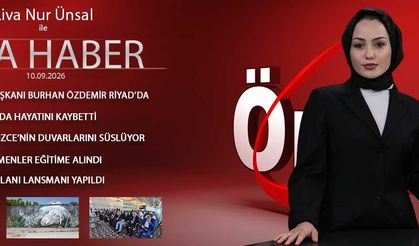 10 EYLÜL 2026 ÖNCÜ ANA HABER