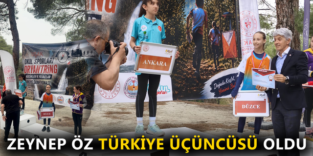 ZEYNEP ÖZ TÜRKİYE ÜÇÜNCÜSÜ OLDU