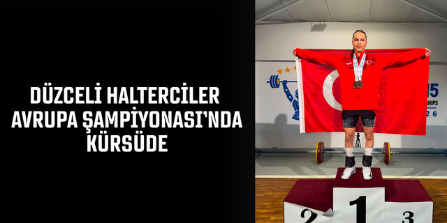 DÜZCE’NİN GURUR KAYNAĞI OLDULAR