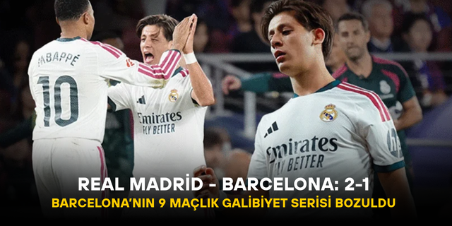 EL CLASİCO’DA KAZANAN REAL MADRİD OLDU