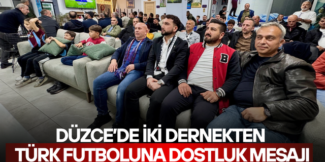 TRABZONSPOR VE BEŞİKTAŞ TARAFTARLARI MAÇI BİRLİKTE İZLEDİ