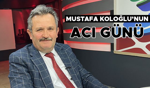 KARDEŞİ SÜLEYMAN KOLOĞLU VEFAT ETTİ
