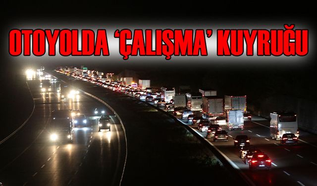 TRAFİK DURMA NOKTASINA GELDİ