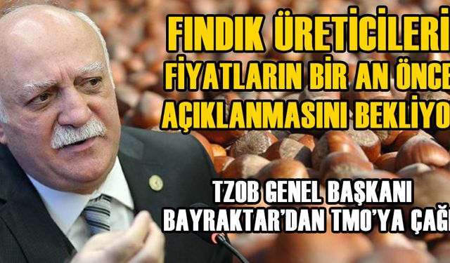 “FİYATLAR BİR AN ÖNCE AÇIKLANMALI”