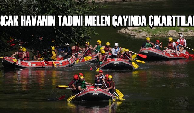 ADRENALİN TUTKUNLARI RAFTİNG YAPTI