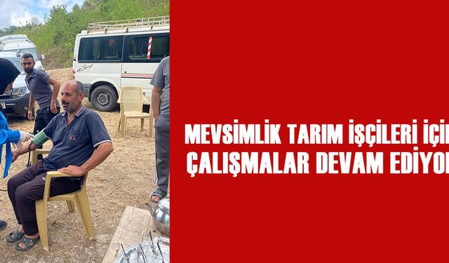 SAĞLIK TARAMASINDAN GEÇİRİLDİLER…