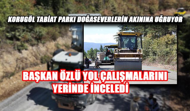 “DÜZCE TURİZMİNDE ÖNEMLİ BİR YERE GELECEK”