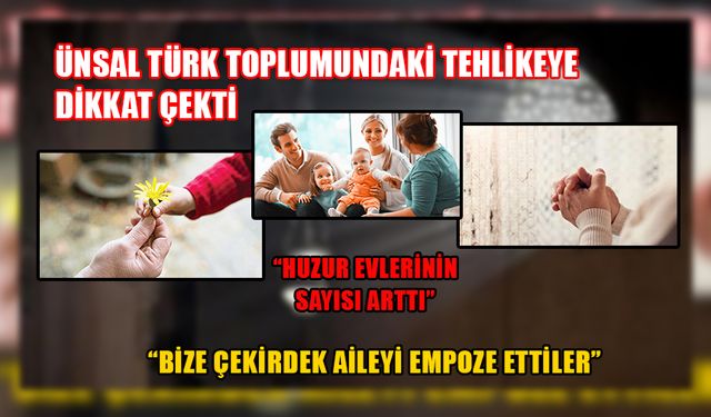 “ANNESİNE VE BABASINA ‘MORUK’ DİYEN BİR NESİL YETİŞTİ