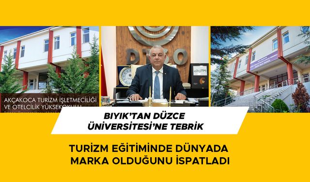 “DÜZCE TURİZMİ İÇİN MUAZZAM ADIMLAR ATILIYOR”