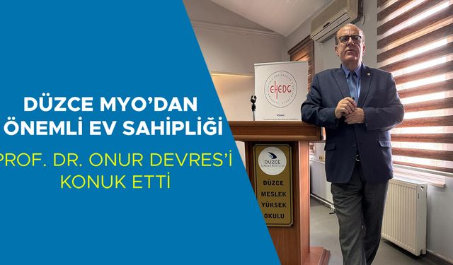 PROF. DR. ONUR DEVRES’İ KONUK ETTİ