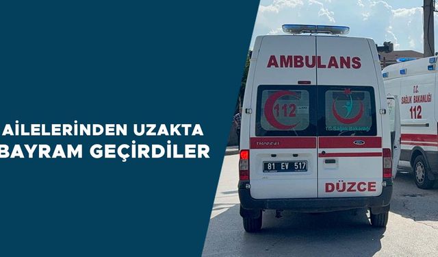 KURBAN BAYRAMI’NDA DÜZCE'DE BİN 476 SAĞLIK PERSONELİ GÖREV YAPTI