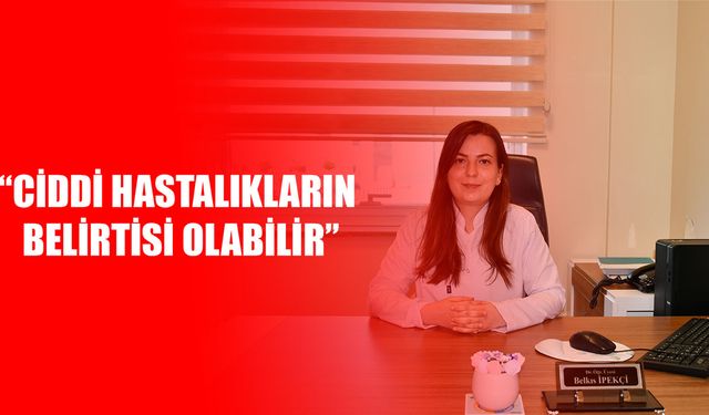 ÇOCUĞUNUZDA GÖRÜLÜYORSA DİKKAT!