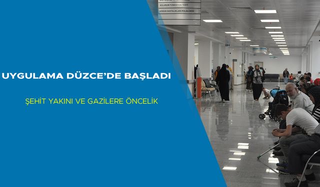 ŞEHİT YAKINI VE GAZİLERE ÖNCELİK