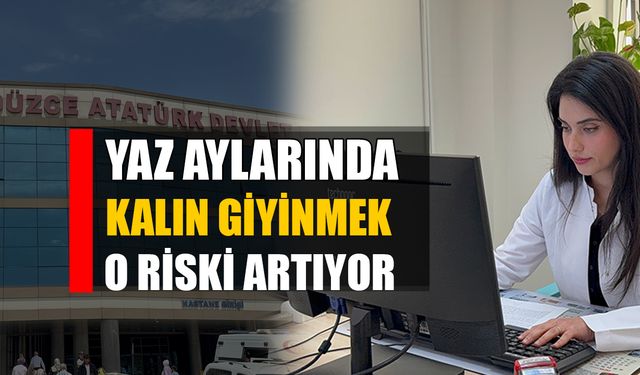 UZMANINDAN DÜZCELİLER’E TAVSİYELER