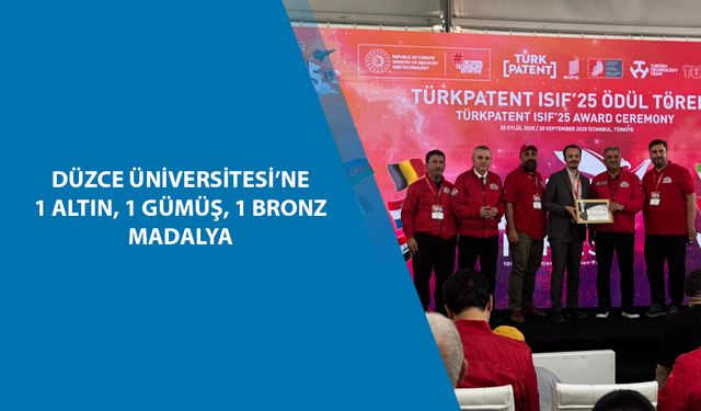 DÜZCE ÜNİVERSİTESİ ULUSLARARASI BULUŞ FUARINDAN 3 MADALYA İLE DÖNDÜ