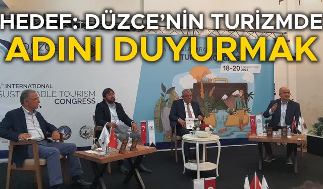 DÜZCE’DE 5. ULUSLARARASI SÜRDÜRÜLEBİLİR TURİZM KONGRESİ GERÇEKLEŞTİRİLDİ
