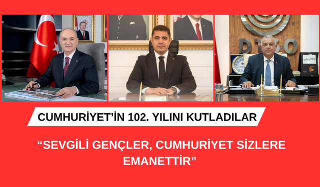 CUMHURİYET’İN 102. YILINI KUTLADILAR