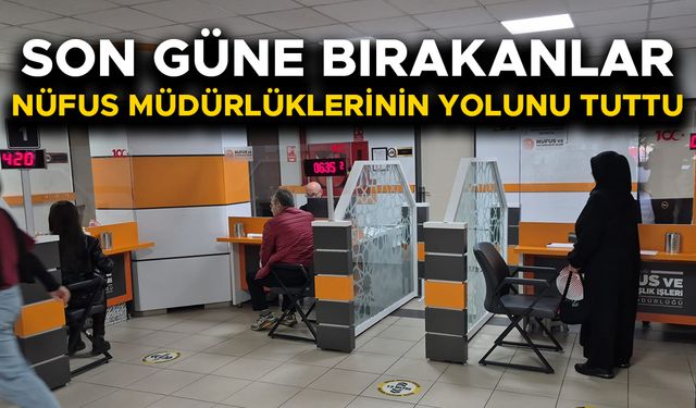 DÜZCE MERKEZ NÜFUS MÜDÜRLÜĞÜ’NDE YOĞUNLUK YAŞANMADI