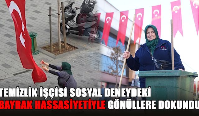 "BAYRAĞIM BANA VATANIMI, MİLLETİMİ, AİLEMİ, ÇOCUKLARIMI HATIRLATIYOR"