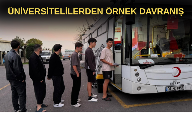ÜNİVERSİTELİLERDEN ÖRNEK DAVRANIŞ