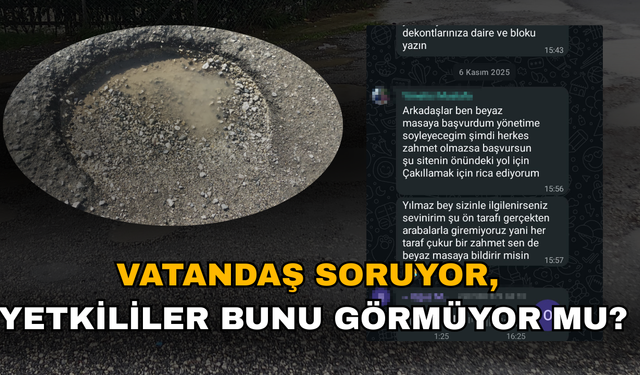 DEFALARCA ŞİKAYETE RAĞMEN YOL KÖSTEBEK YUVASI