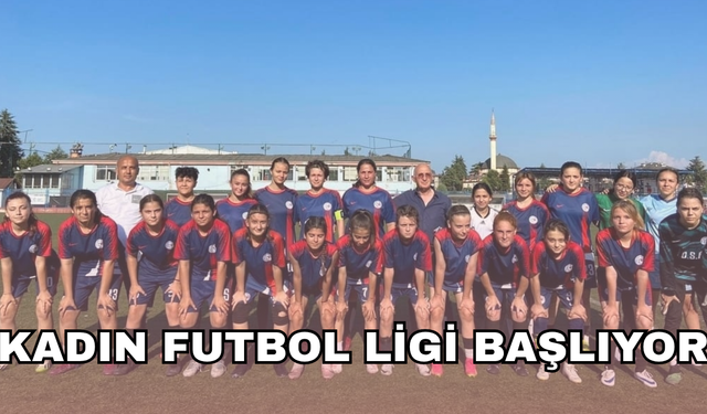 KADIN FUTBOLCULAR 3 PUAN İÇİN SAHAYA ÇIKIYOR