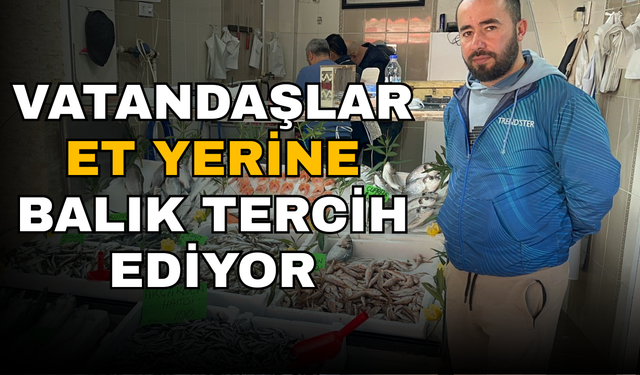 DÜZCE’DE BALIK FİYATLARI DÜŞERKEN, VATANDAŞLAR BALIĞA YÖNELİYOR