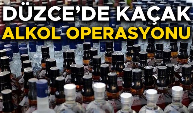 LİTRELERCE KAÇAK ALKOL ELE GEÇİRİLDİ