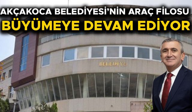 YENİ ARAÇ ALIMINDA AKÇAKOCA OSB İLE İŞ BİRLİĞİNE GİDİLECEK