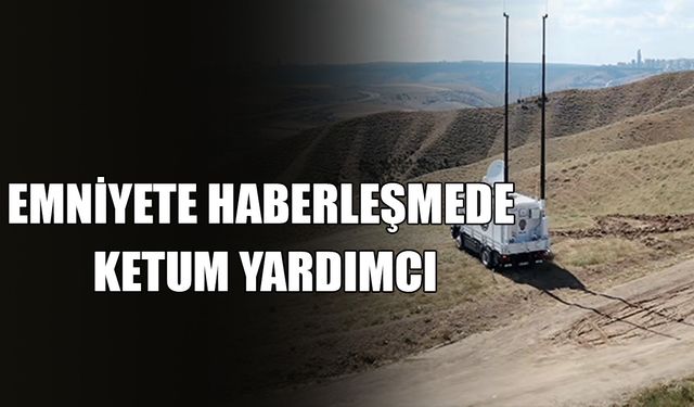 TEŞKİLATIN İLETİŞİM ALTYAPISI GÜÇLENİYOR