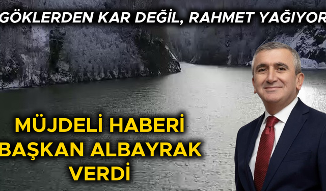 “DOLULUK ORANI YÜZDE 100’E ULAŞTI