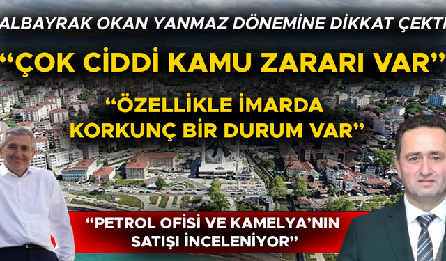 “ZARARIN 500 MİLYON OLDUĞUNU DÜŞÜNÜYORUM”