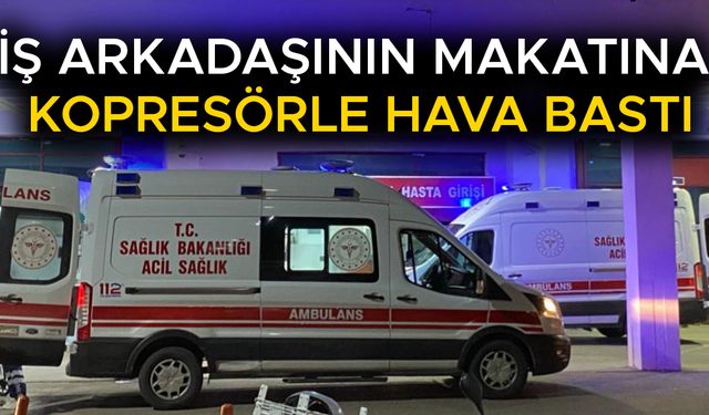 KALIN BAĞIRSAĞI PATLAYAN İŞÇİ AMELİYATA ALINDI