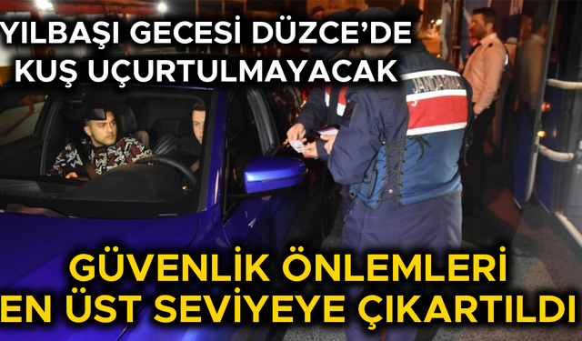 İL GENELİNDE YÜZLERCE PERSONEL GÖREV YAPACAK