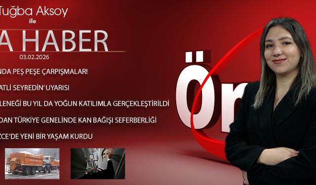 3 ŞUBAT 2026 ÖNCÜ ANA HABER