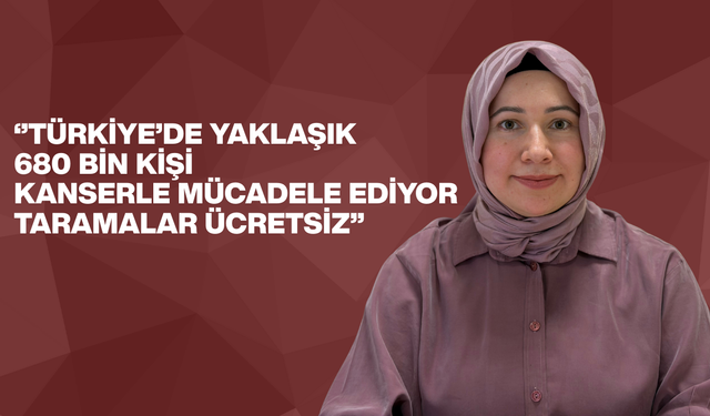 ERKEN TANI HAYAT KURTARIYOR: KETEM’DEN KANSERE KARŞI UYARI