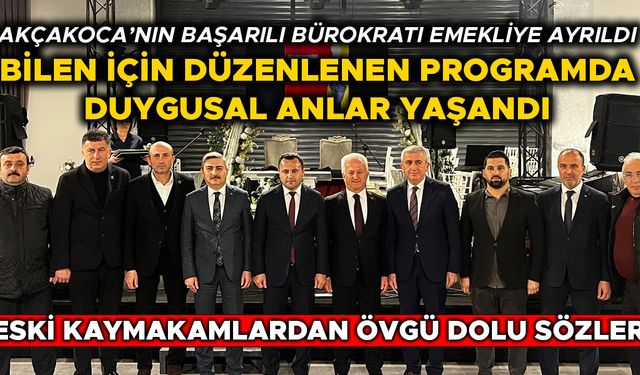 BİRLİKTE ÇALIŞTIĞI KAYMAKAMLARDAN ÖVGÜ DOLU SÖZLER