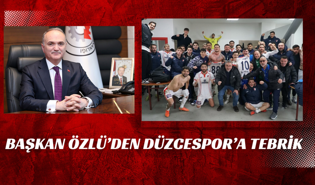 ''MÜCADELE RUHU VE AZİM İÇİN YÜREKTEN TEBRİK EDİYORUM''