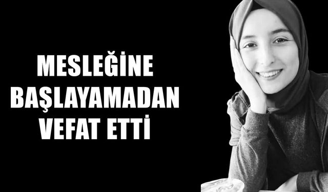 DÜZCELİ GENÇ ÖĞRETMEN HAYATINI KAYBETTİ