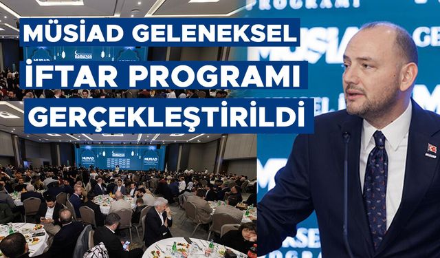 İŞ DÜNYASI AYNI SOFRA ETRAFINDA BULUŞTU