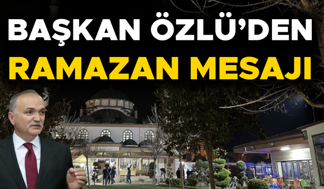 “PAYLAŞMANIN VE ŞÜKRÜN ZAMANI; HOŞGELDİN YA ŞEHR-İ RAMAZAN”