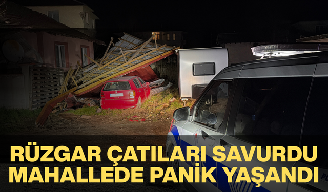 YENİ MAHALLE’DE KARAVAN VE OTOMOBİL ZARAR GÖRDÜ