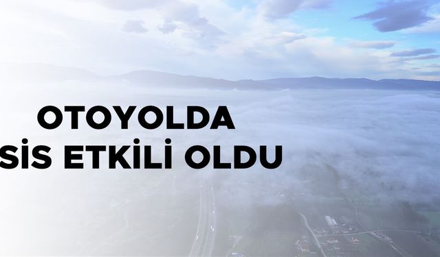 GÜZERGAHI KULLANAN SÜRÜCÜLER YOLDA DİKKATLİ SEYRETTİ