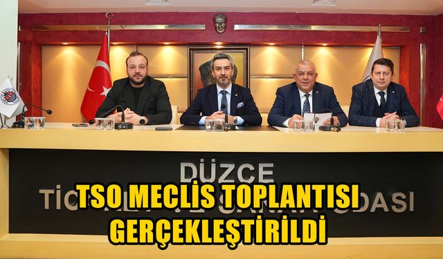 DÜZCE TSO’DA 2025 YILI KESİN HESABI ONAYLANDI