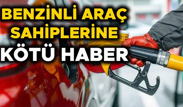 BENZİN FİYATLARINA BÜYÜK ZAM YOLDA…