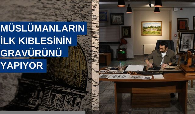 DÜ ÖĞRETİM ÜYESİ İBADETE KAPALI MESCİD-İ AKSA'YI EL YAPIMI KAĞITLARA İŞLİYOR